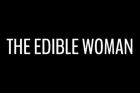 The Edible Woman