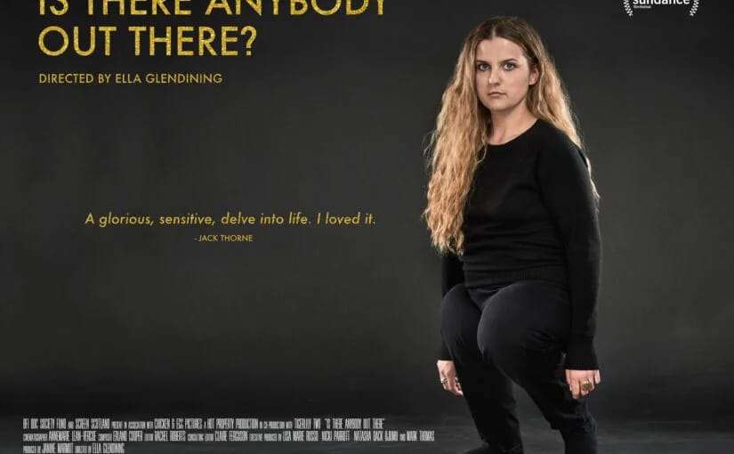 Is There Anybody Out There? trailer released and Festival announcements