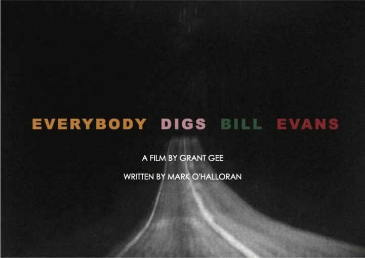 Global Screen Fund awards co production support to Grant Gee’s EVERYBODY DIGS BILL EVANS